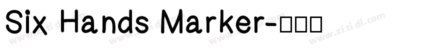 Six Hands Marker字体转换